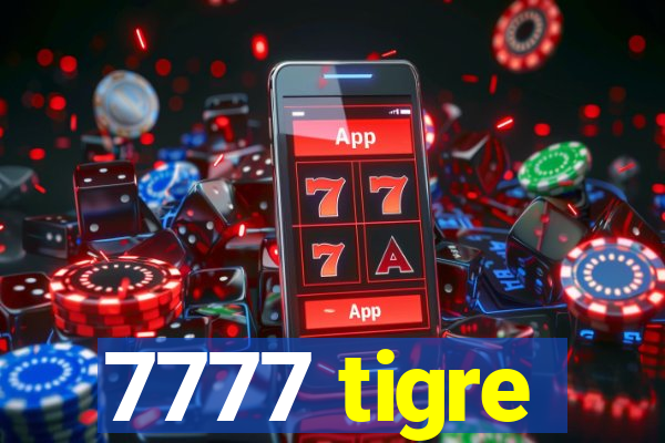 7777 tigre